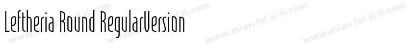 Leftheria Round RegularVersion字体转换